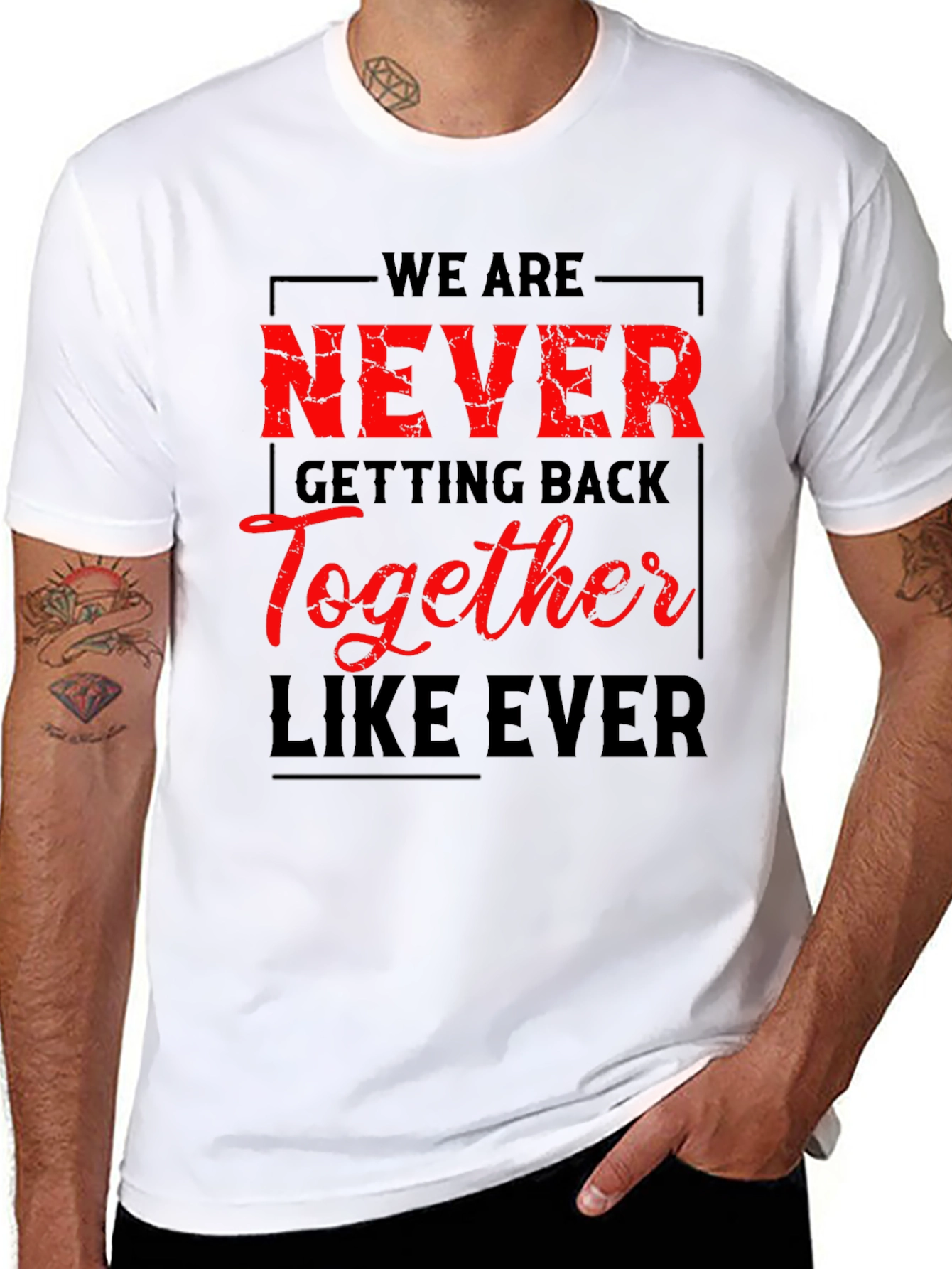 Never Getting Back Together T-Shirt