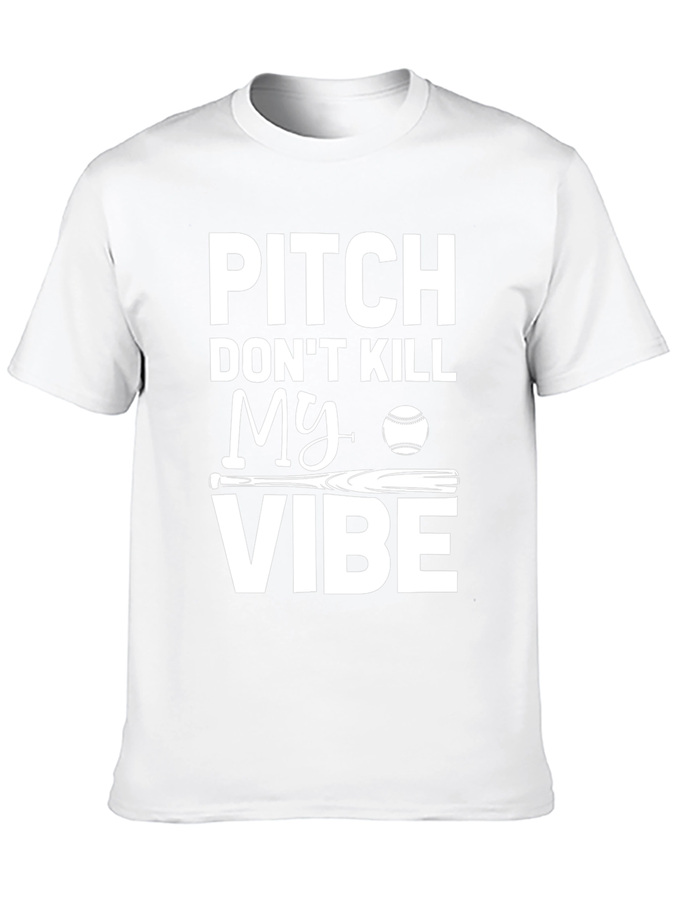 Pitch Dont Kill My Vibe Baseball T-Shirt