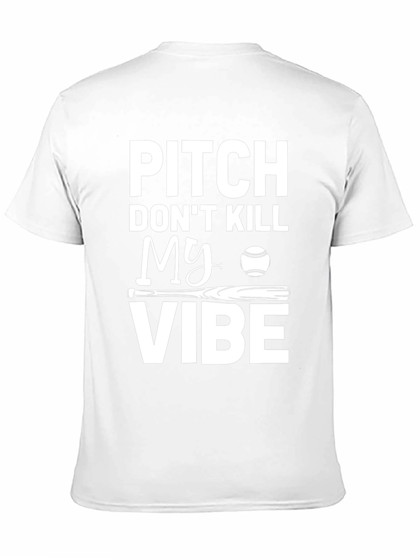 Pitch Dont Kill My Vibe Baseball T-Shirt