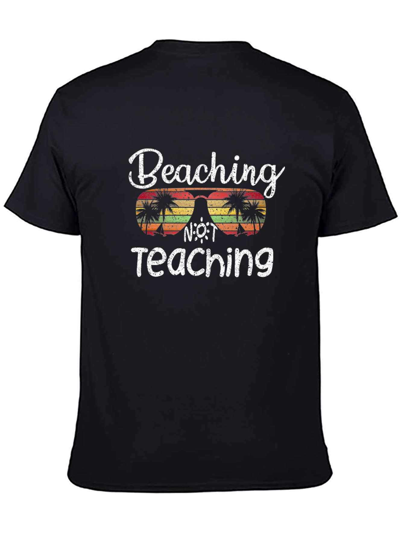 Beaching Not Teaching Graphic T-Shirt