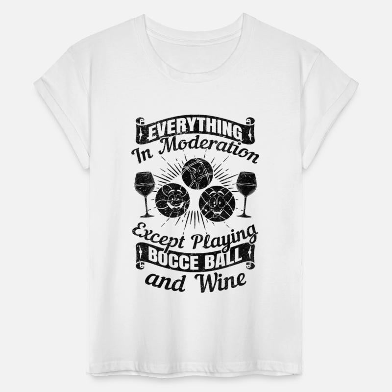 Everything in moderation except playing Bocce ball