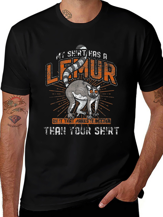 Funny Lemur Graphic Tee - My Shirt Has A Lemur