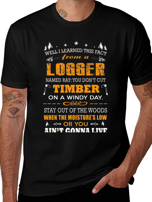 Logger Wisdom Graphic Tee - Stay Safe in the Woods