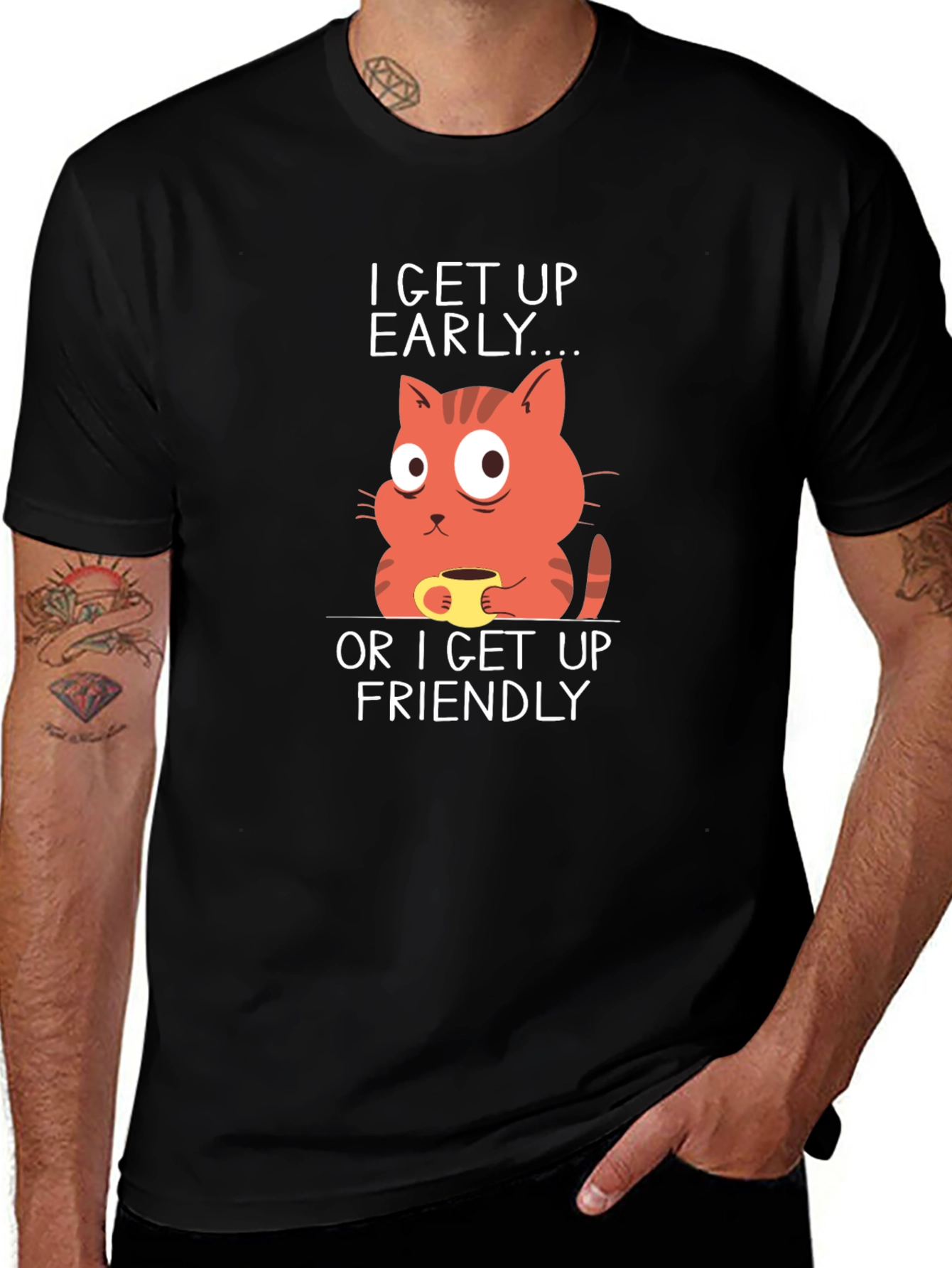 Funny Cat Coffee T-Shirt - I Get Up Early