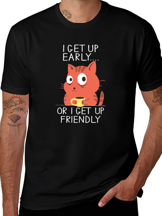 Funny Cat Coffee T-Shirt - I Get Up Early