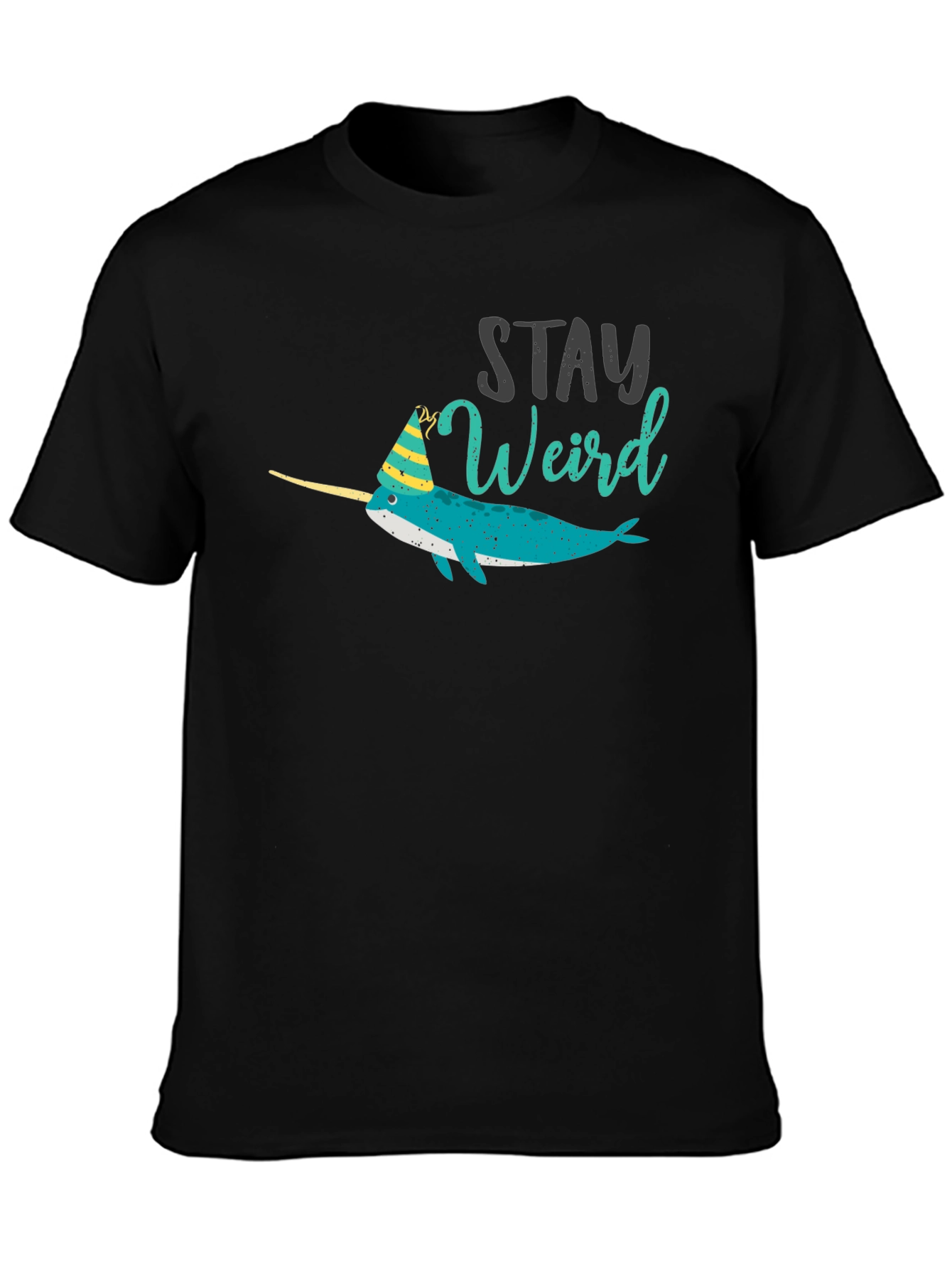 Stay Weird Narwhal T-Shirt - Black Crew Neck Tee