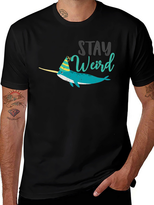 Stay Weird Narwhal T-Shirt - Black Crew Neck Tee