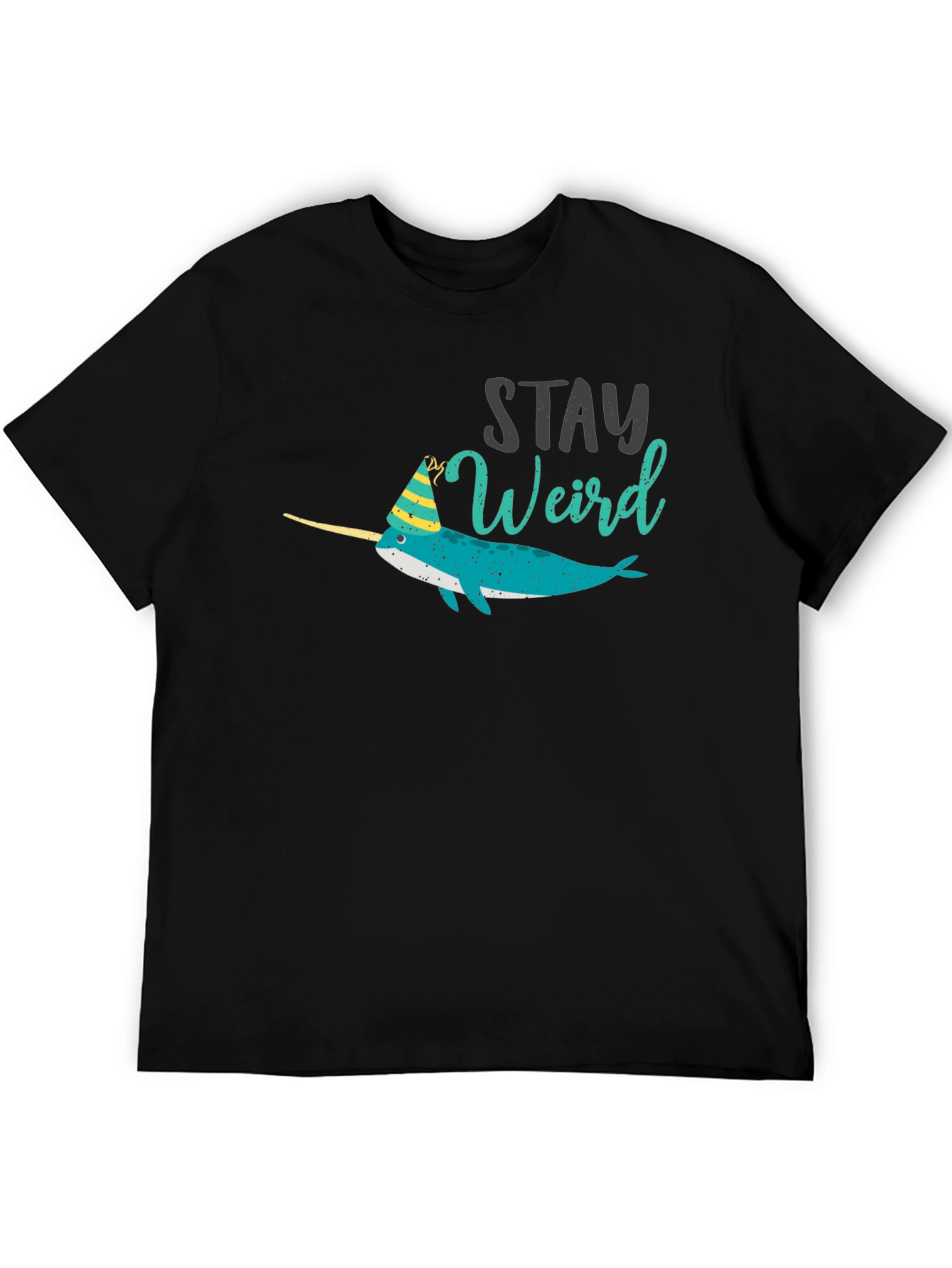 Stay Weird Narwhal T-Shirt - Black Crew Neck Tee