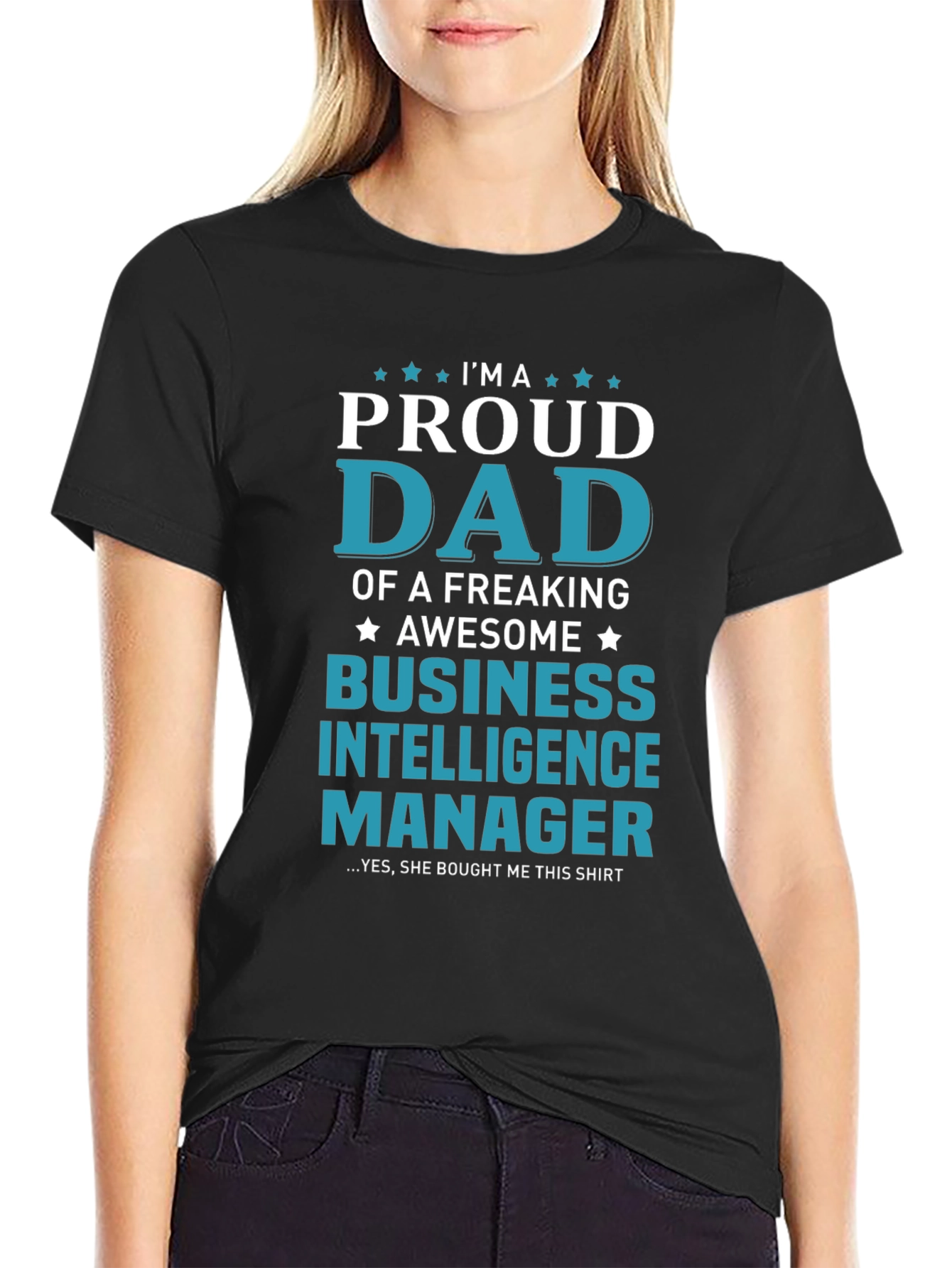 Proud Dad Business Intelligence Manager T-Shirt