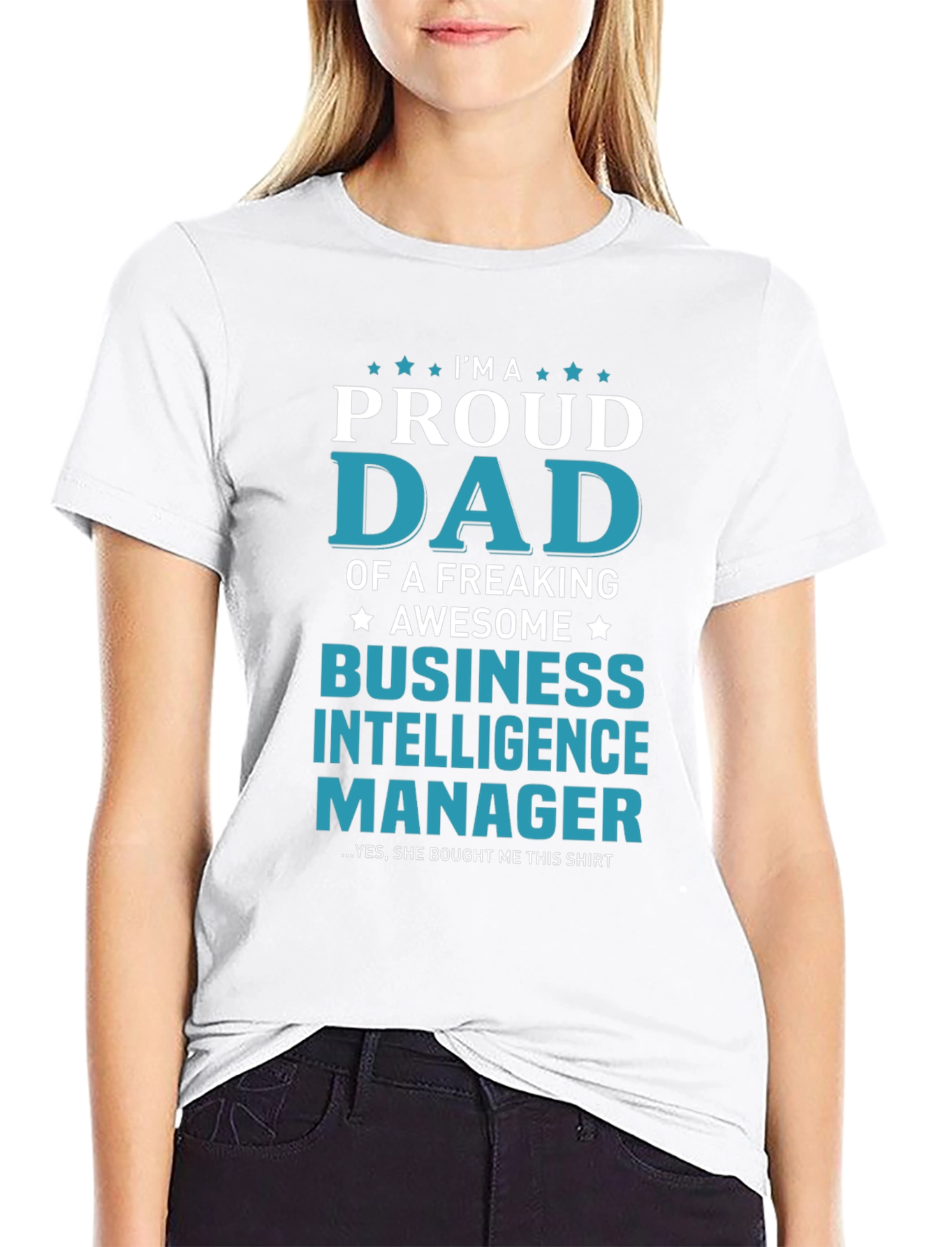 Proud Dad Business Intelligence Manager T-Shirt