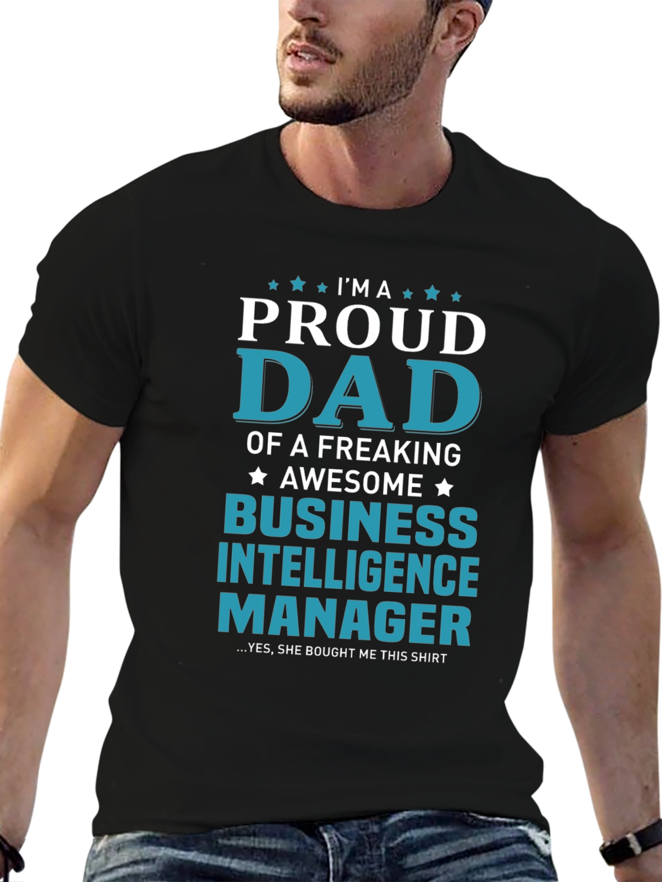 Proud Dad Business Intelligence Manager T-Shirt