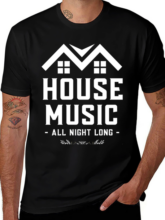 House Music All Night Long T-Shirt