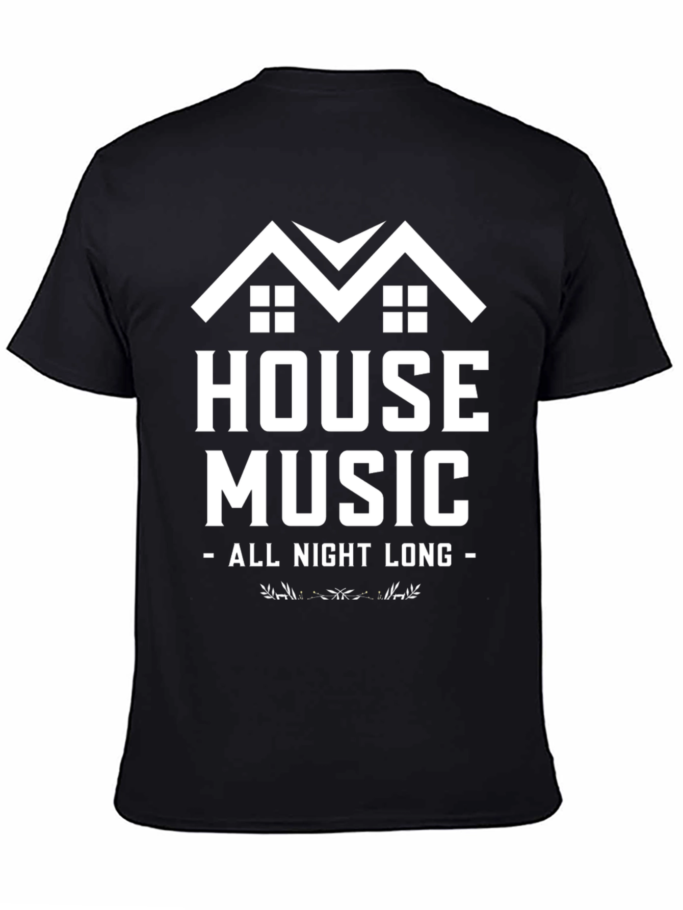 House Music All Night Long T-Shirt