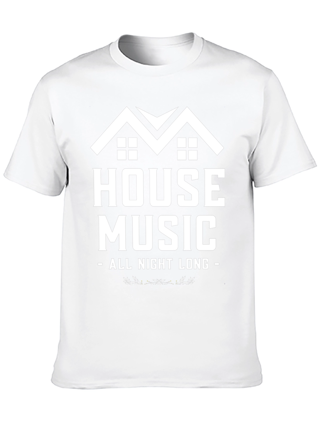 House Music All Night Long T-Shirt