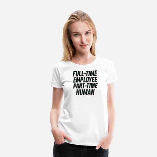 Full-Time Employee, Part-Time Human - Corporate Hu