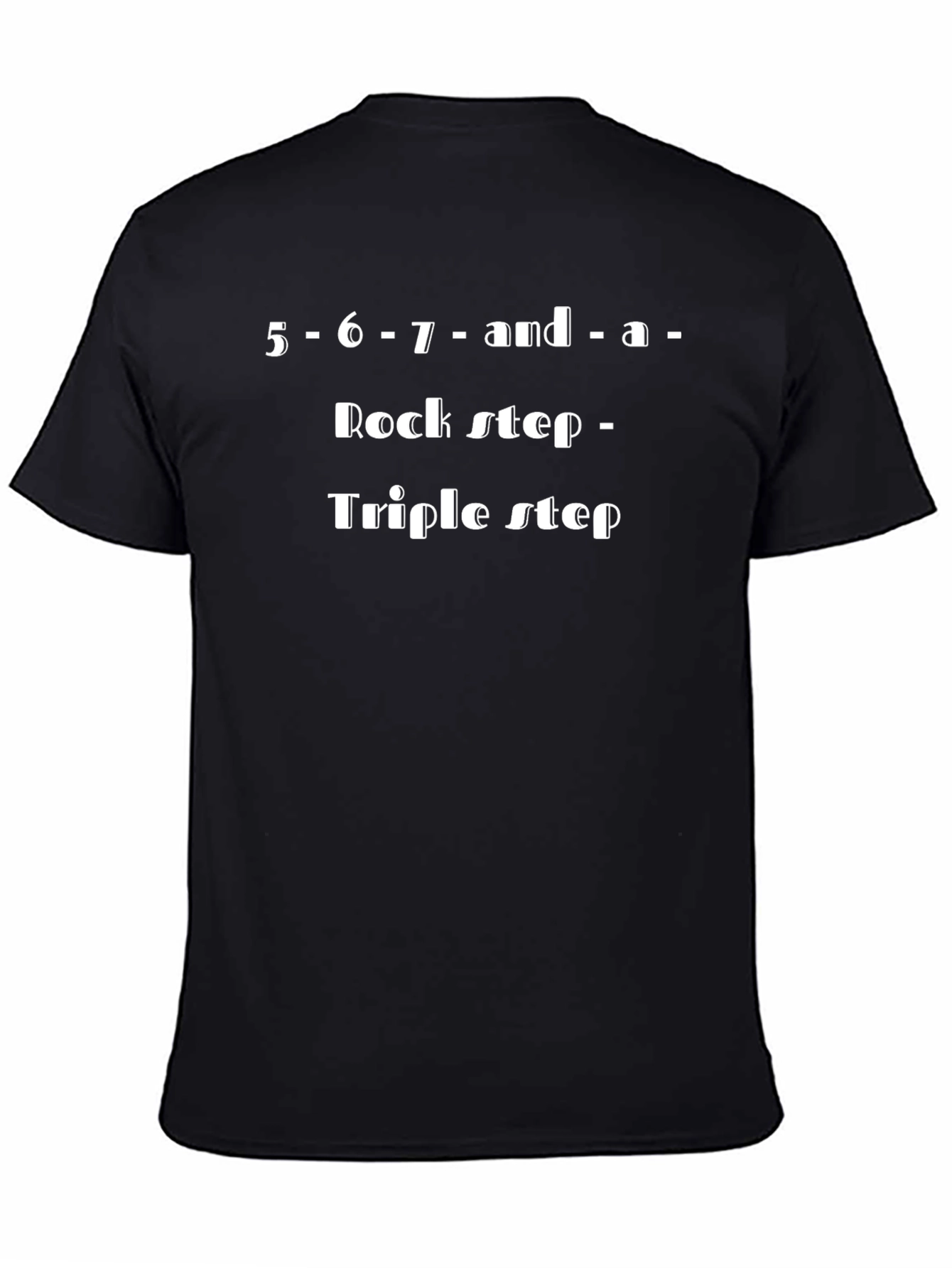 Dance Steps T-Shirt: Rock & Triple Step