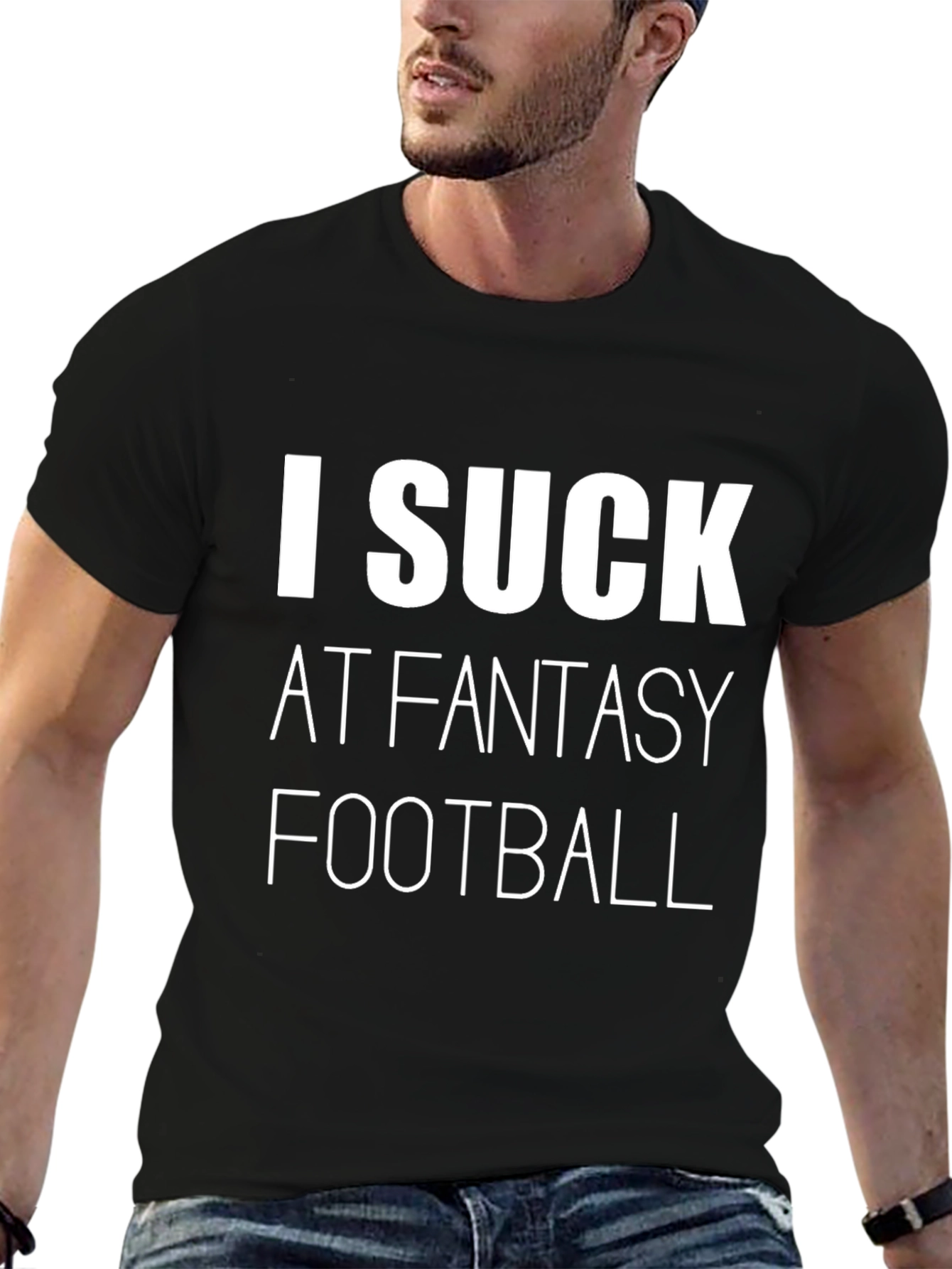 I Suck at Fantasy Football T-Shirt