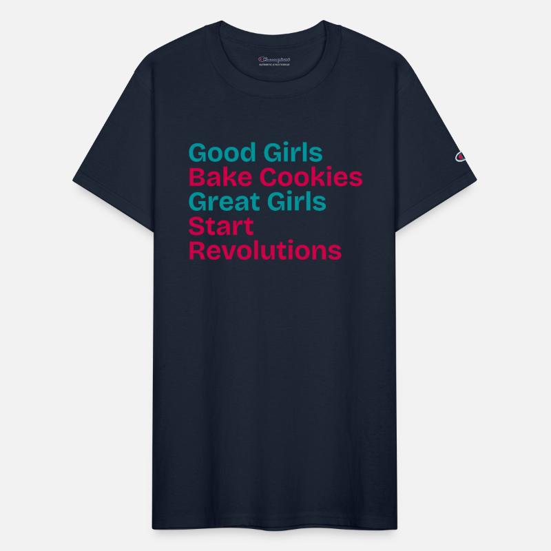 GOOD GIRLS BAKE, GREAT GIRLS START REVOLUTION.