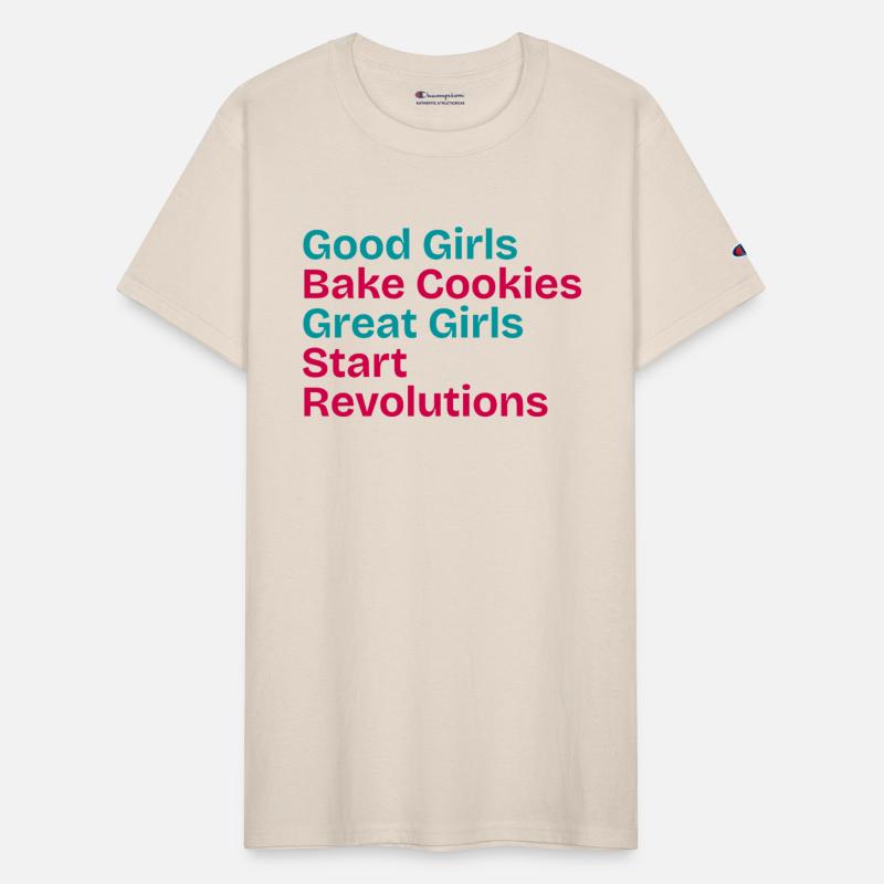 GOOD GIRLS BAKE, GREAT GIRLS START REVOLUTION.