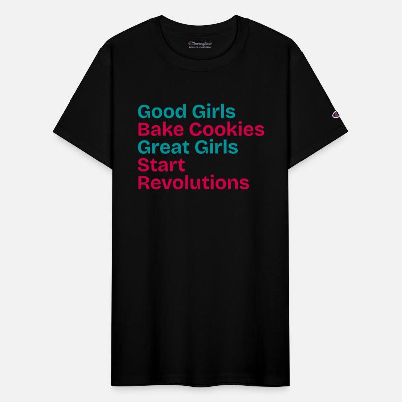 GOOD GIRLS BAKE, GREAT GIRLS START REVOLUTION.
