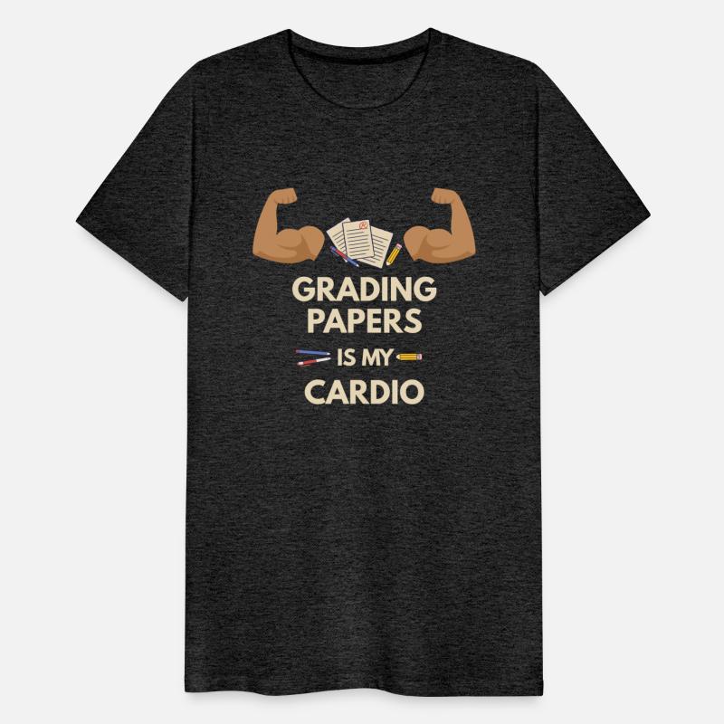 Grading Paper Is My Cardio