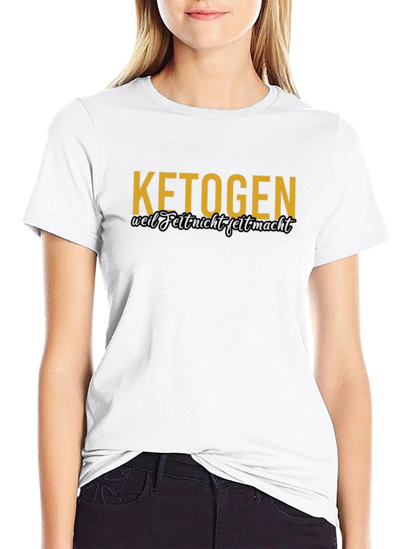 Ketogen T-Shirt - Weil Fett Nicht Fett Macht