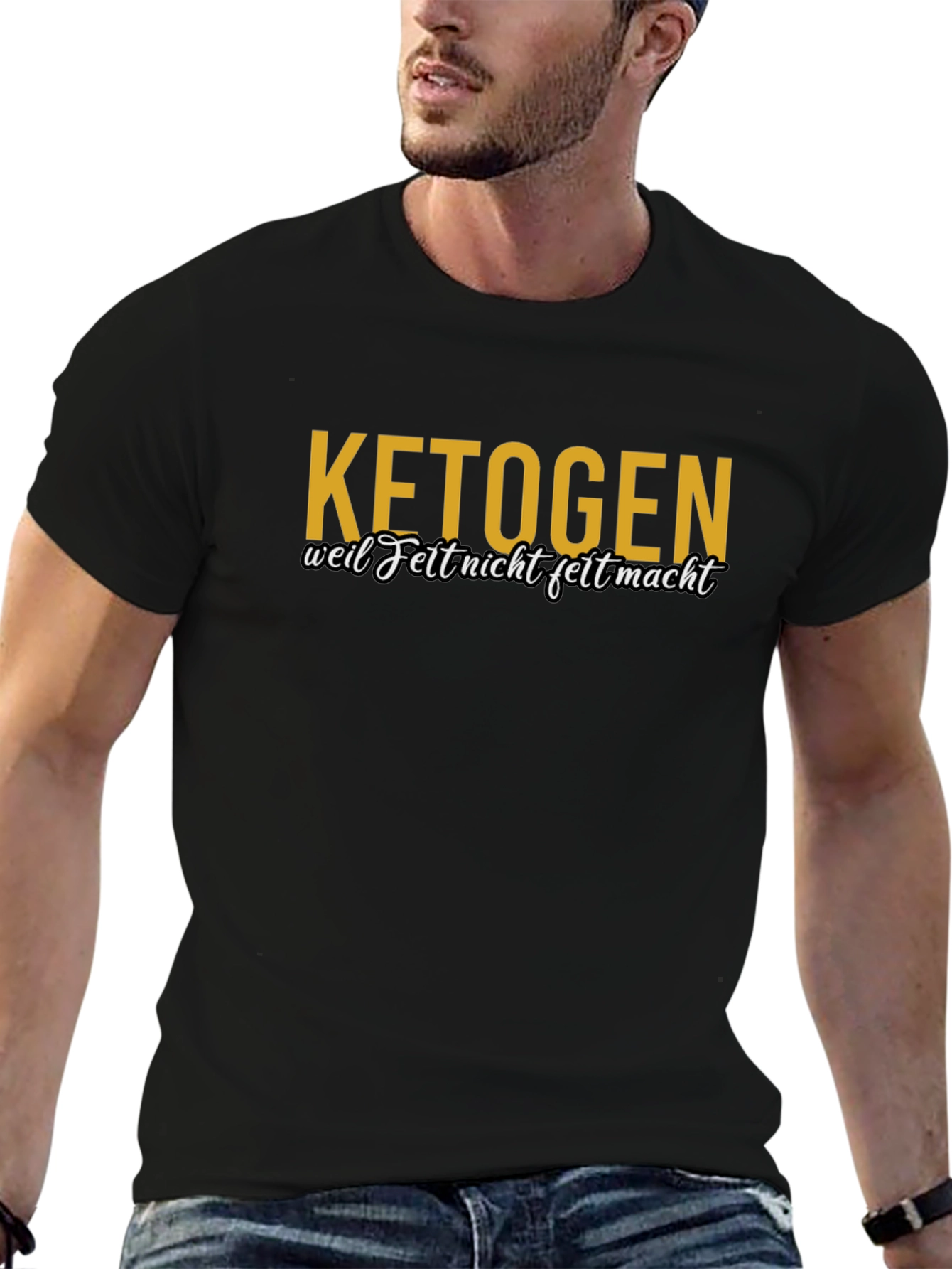 Ketogen T-Shirt - Weil Fett Nicht Fett Macht