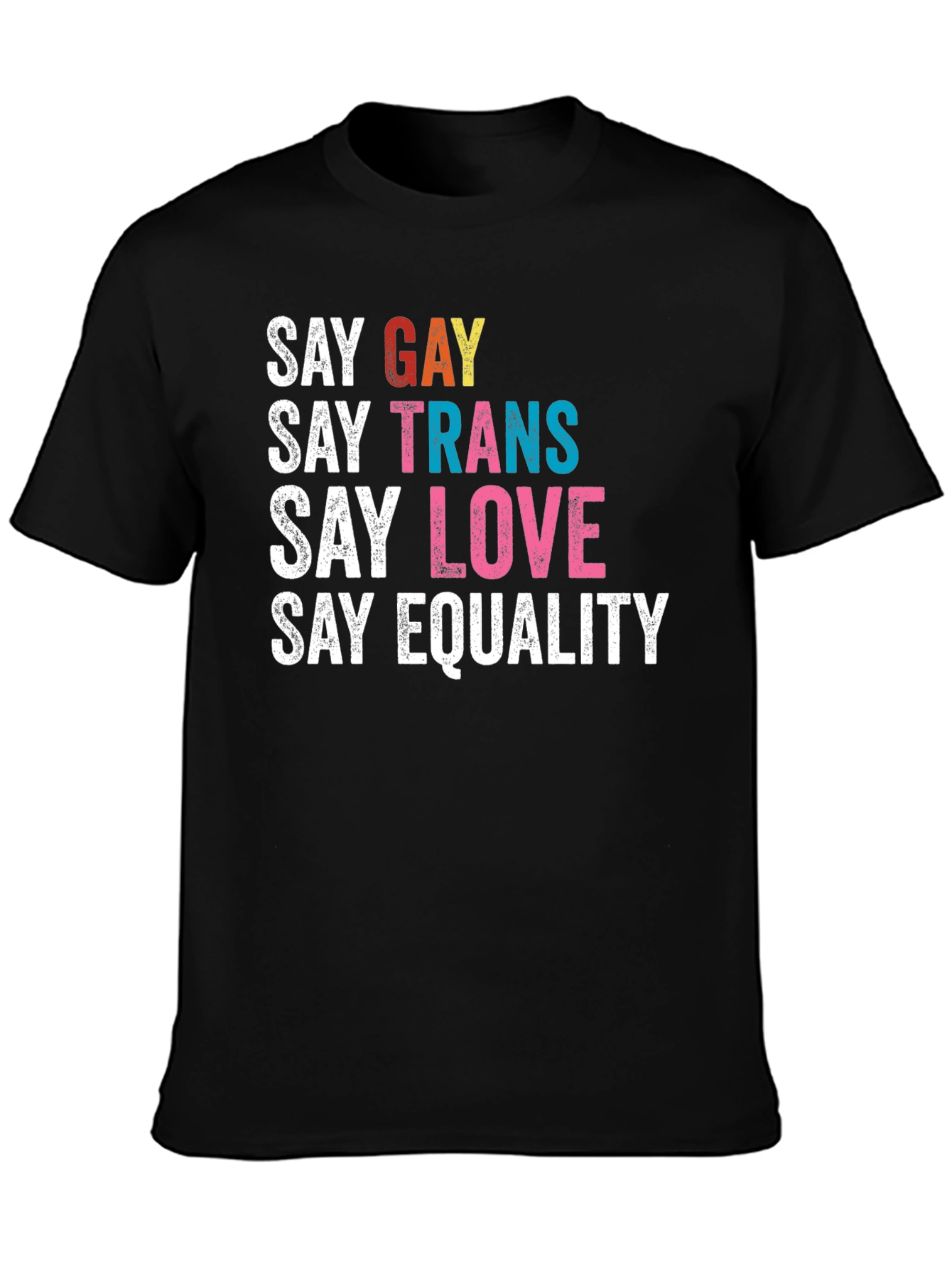 Say Gay Trans Love Equality Tee
