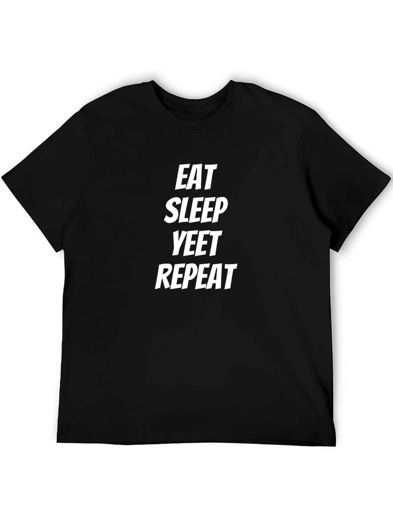 Eat Sleep Yeet Repeat T-Shirt - Funny Graphic Tee