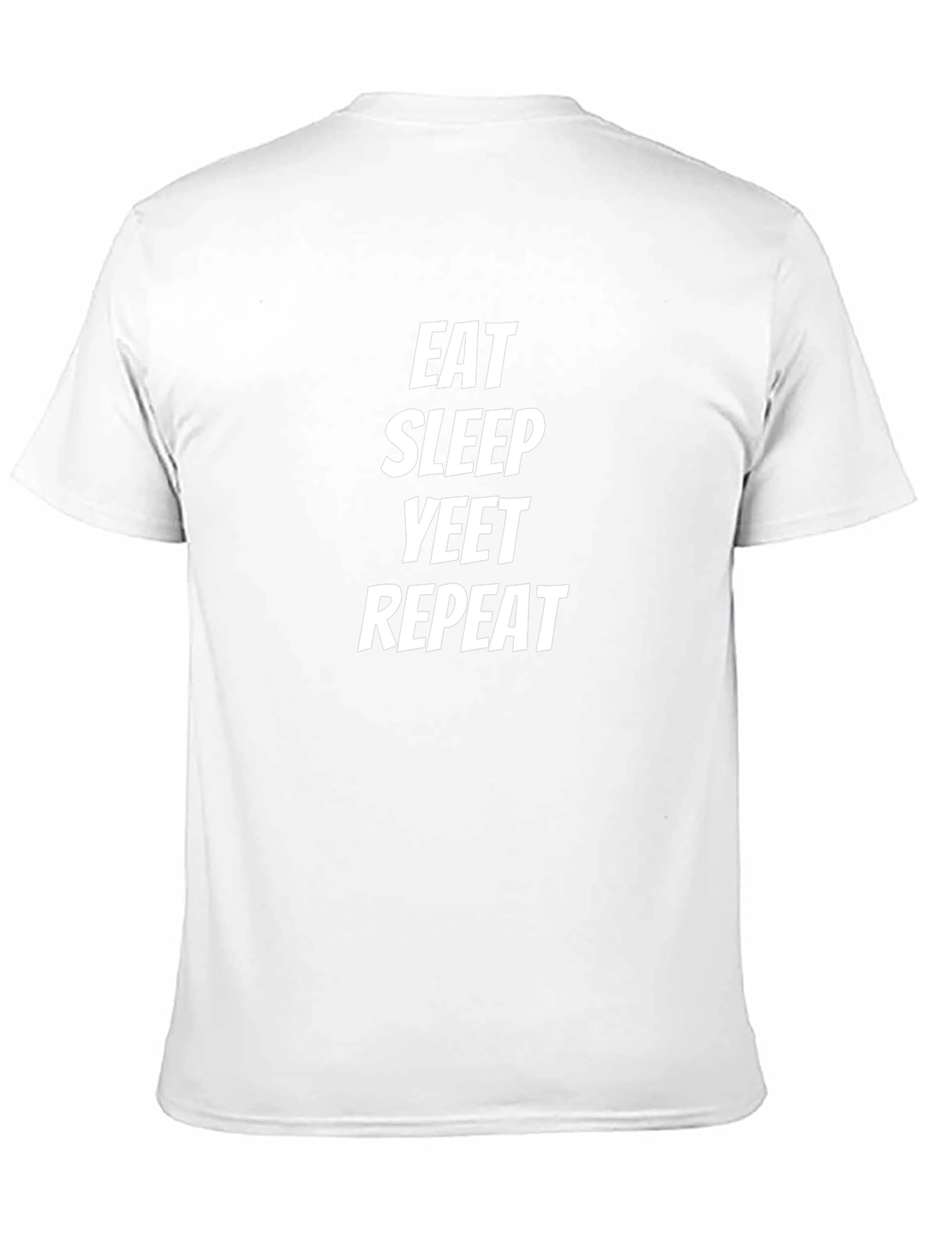 Eat Sleep Yeet Repeat T-Shirt - Funny Graphic Tee