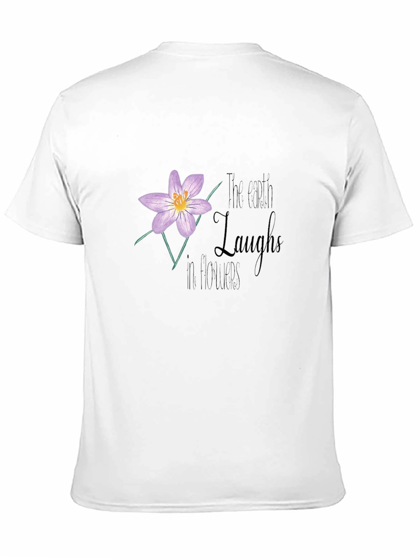 The Earth Laughs in Flowers Graphic T-Shirt