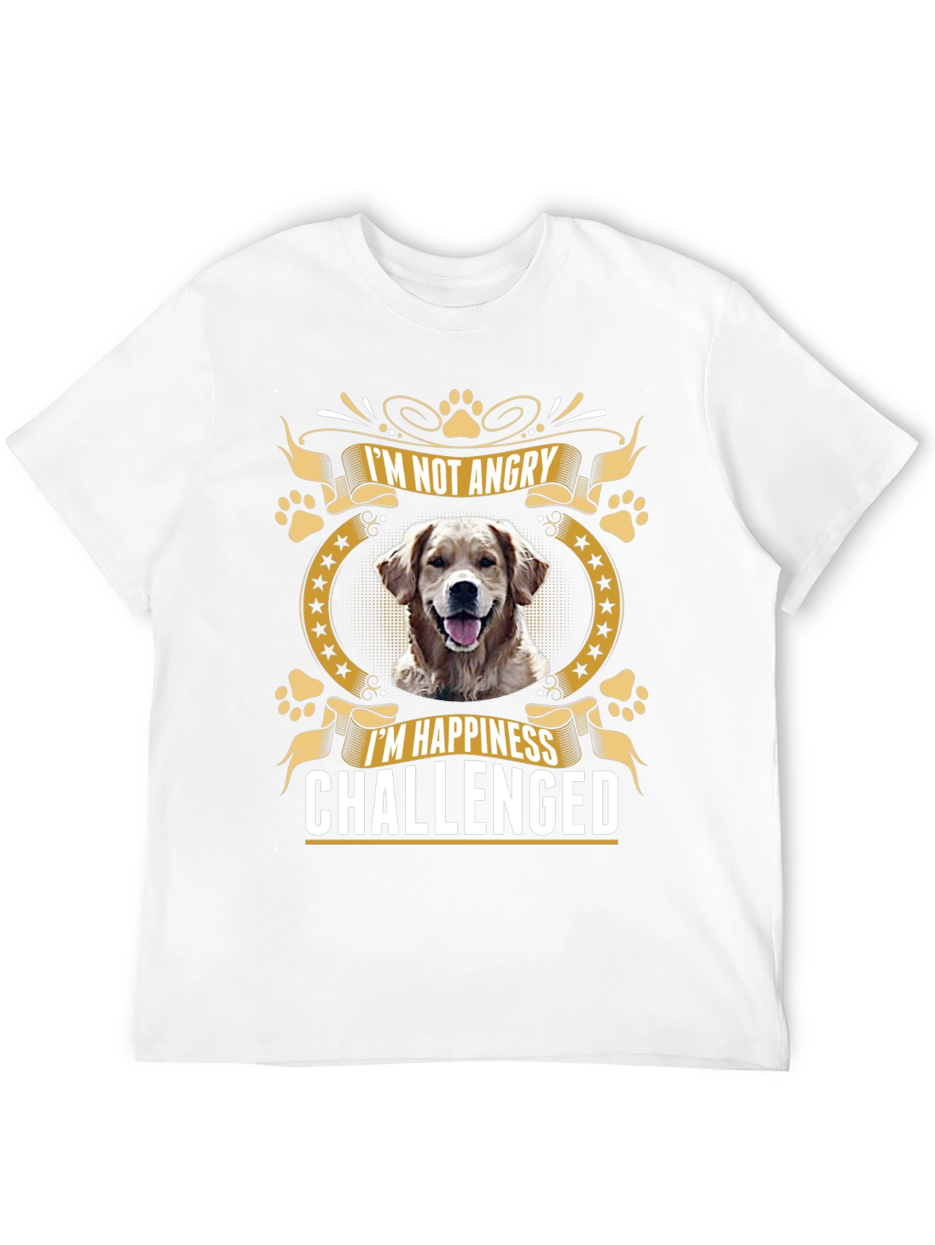 Im Not Angry Im Happiness Challenged Dog Lover T-Shirt