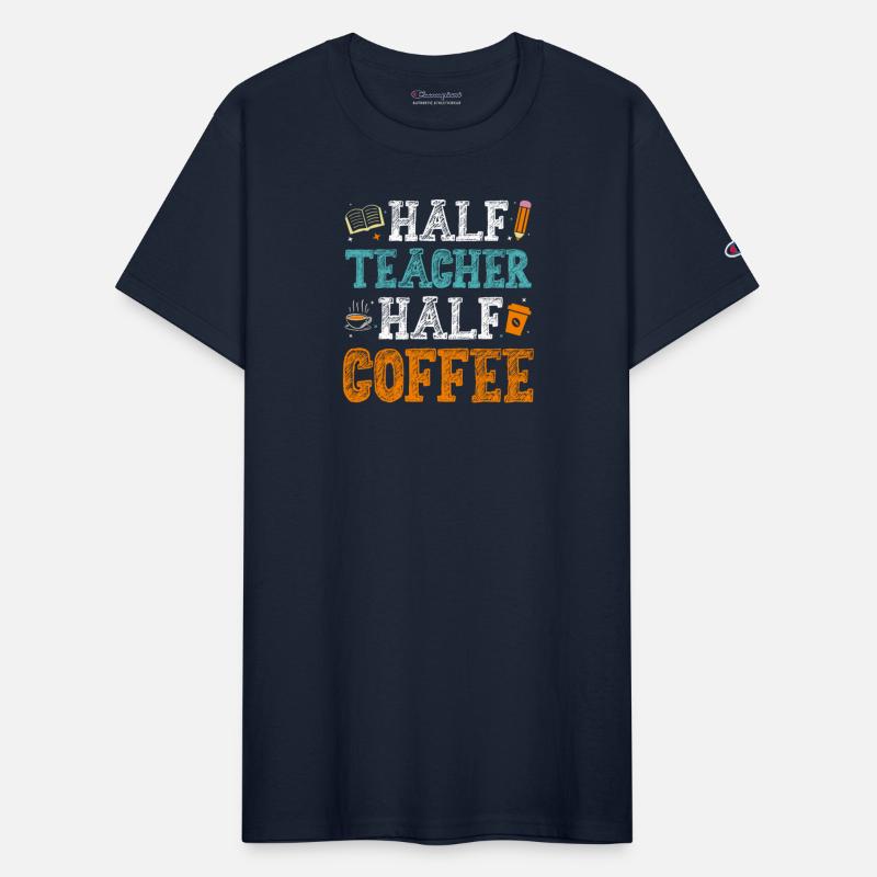 Half Teacher Half Coffee