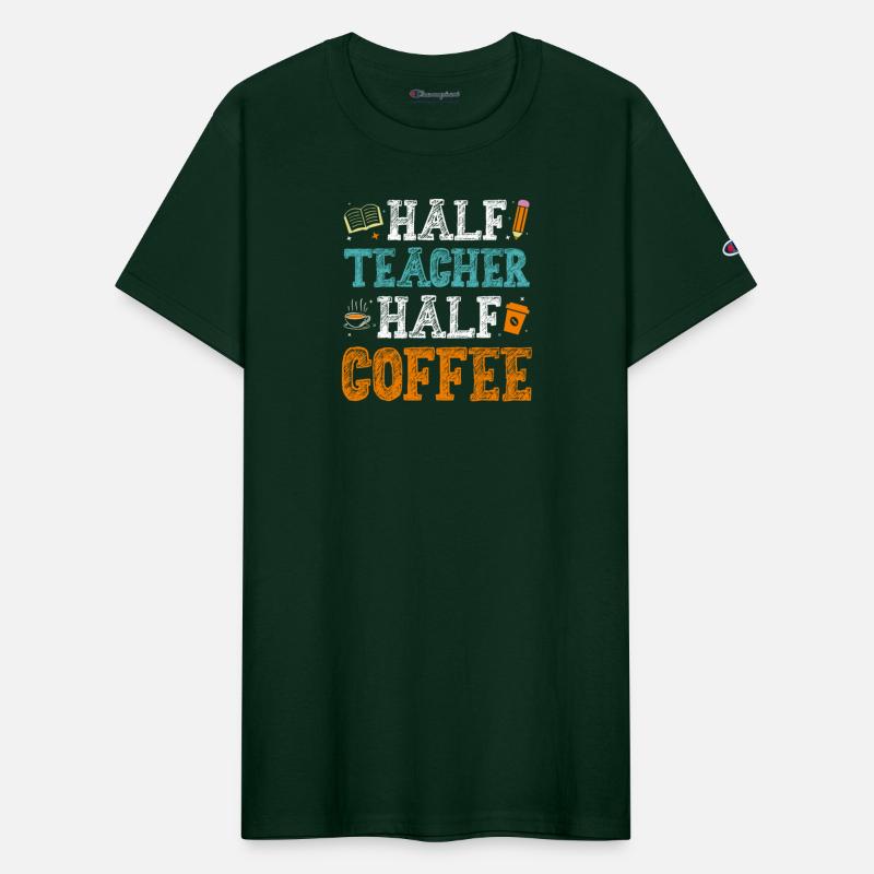 Half Teacher Half Coffee