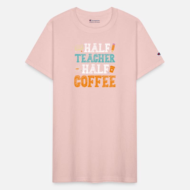 Half Teacher Half Coffee