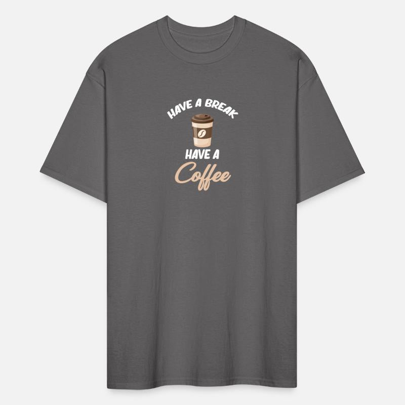 Have A Break Have Coffee Cafecito Espresso