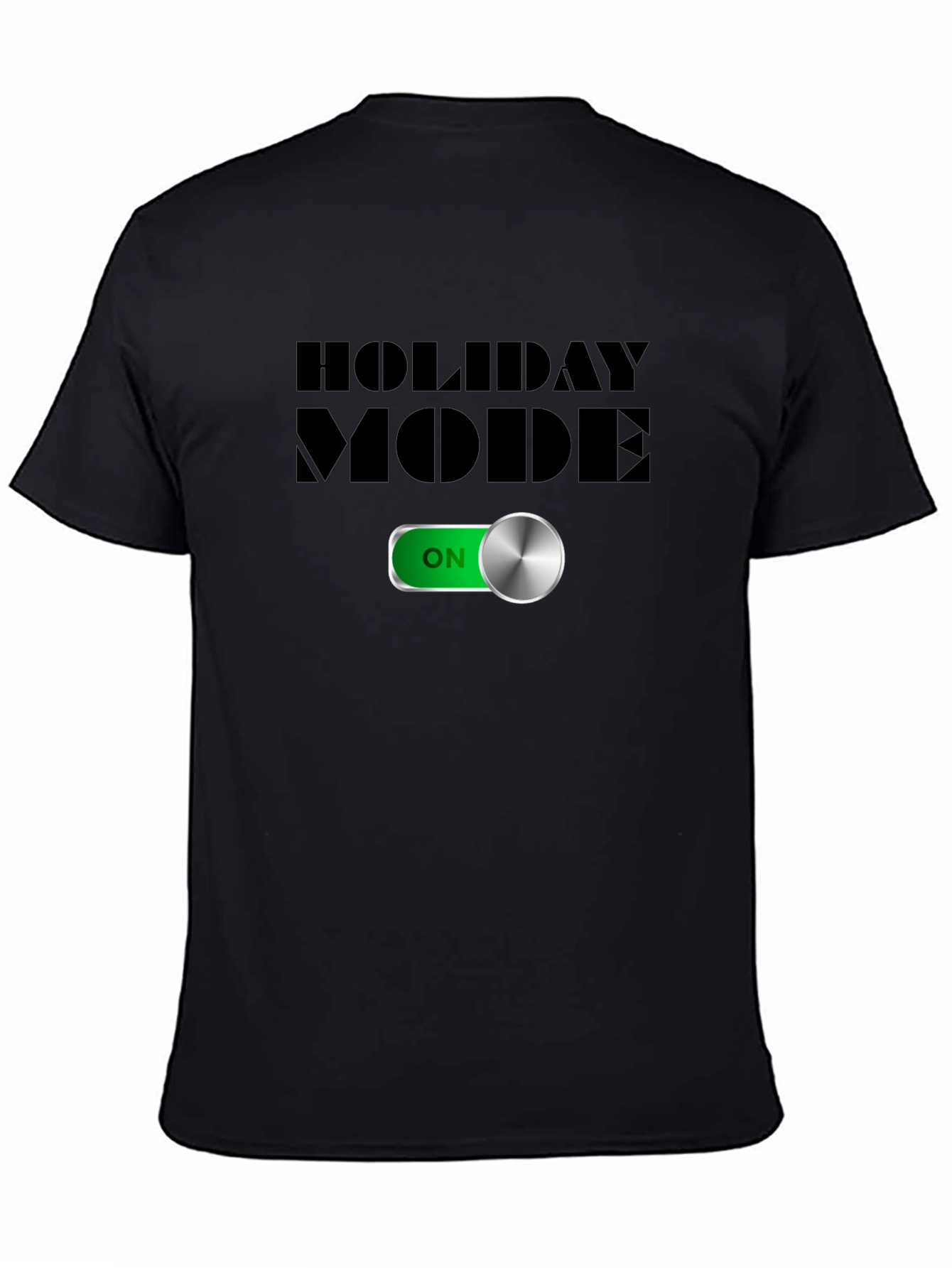 Holiday Mode On T-Shirt