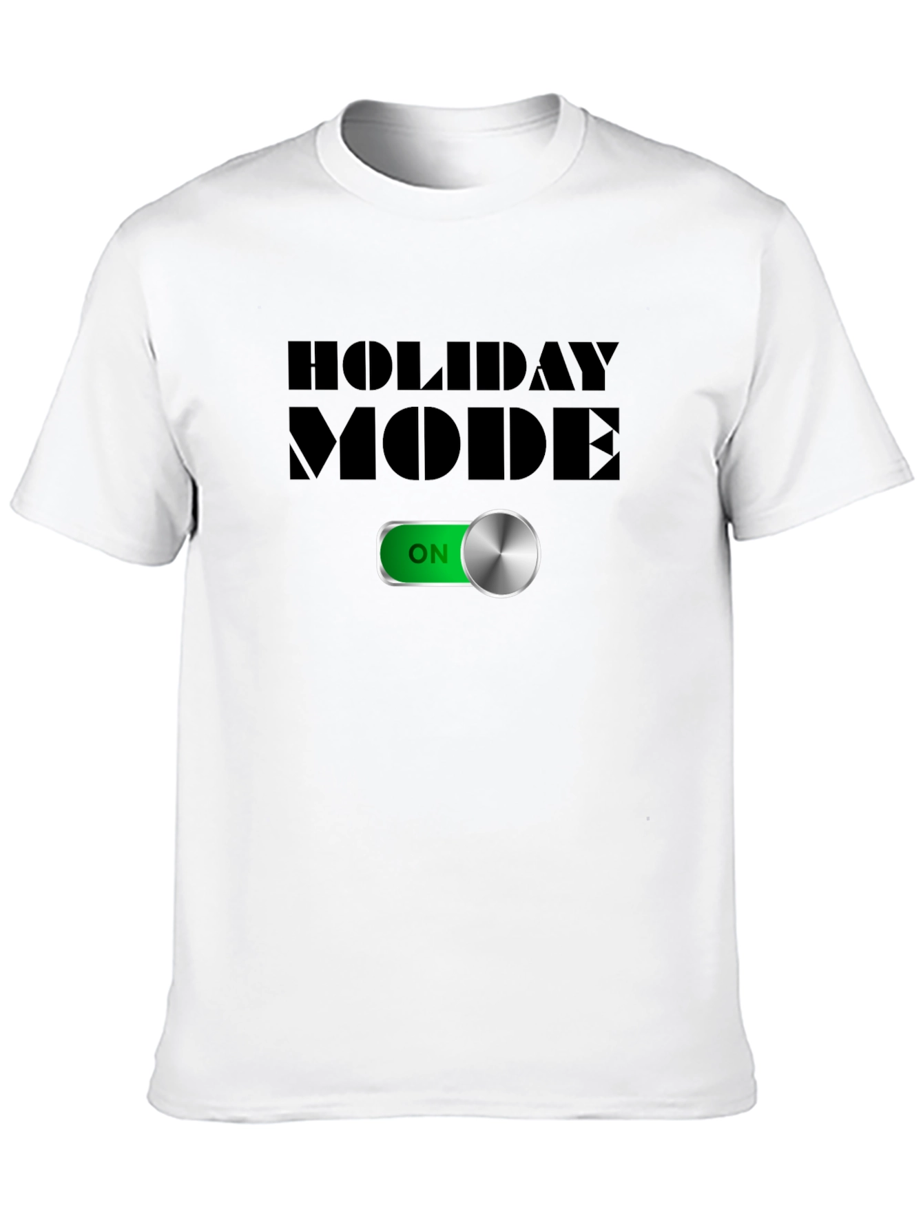 Holiday Mode On T-Shirt