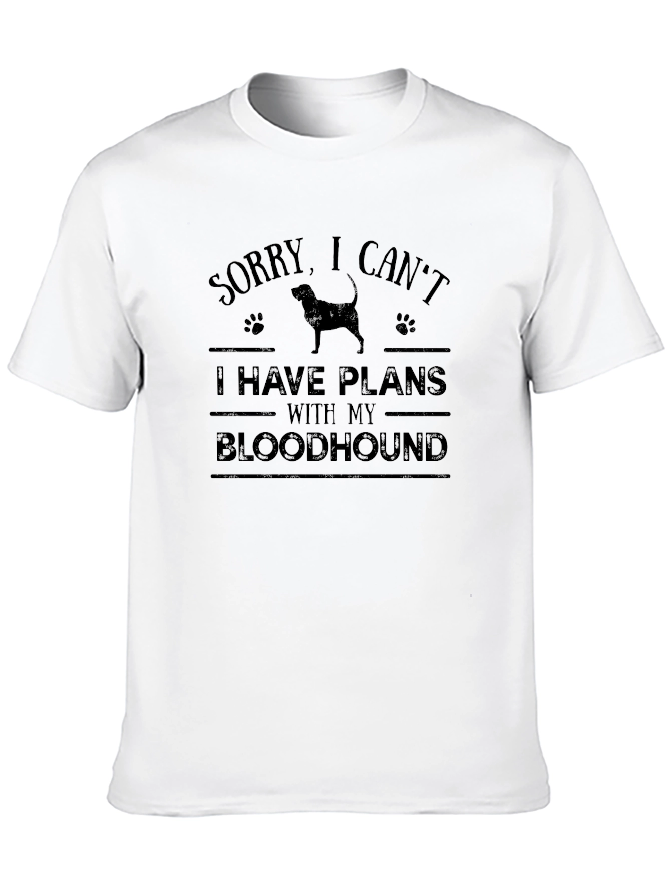 Sorry I Cant Bloodhound T-Shirt