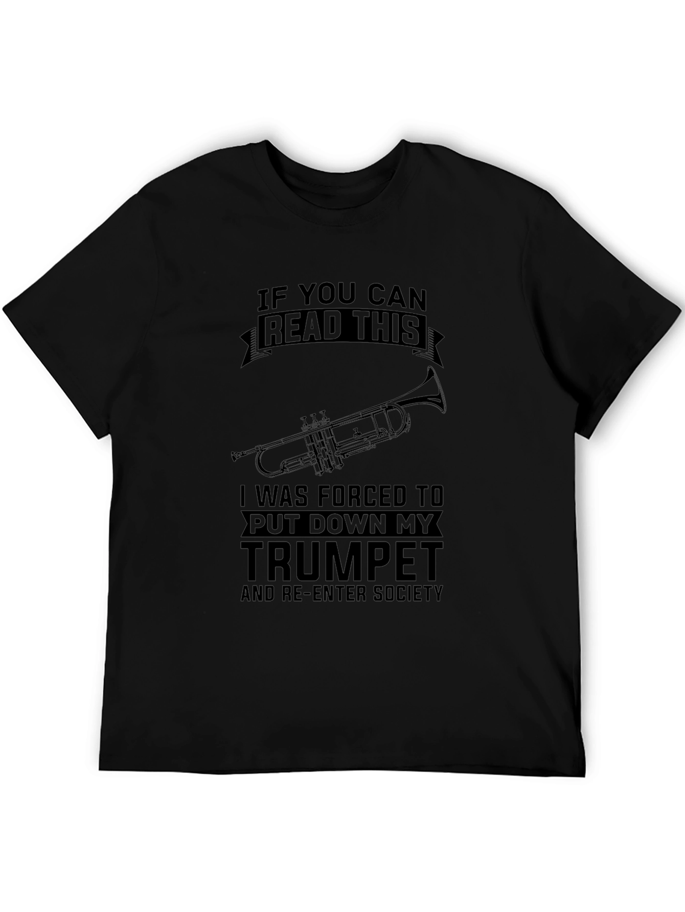 Trumpet T-Shirt - Forced to Re-Enter Society