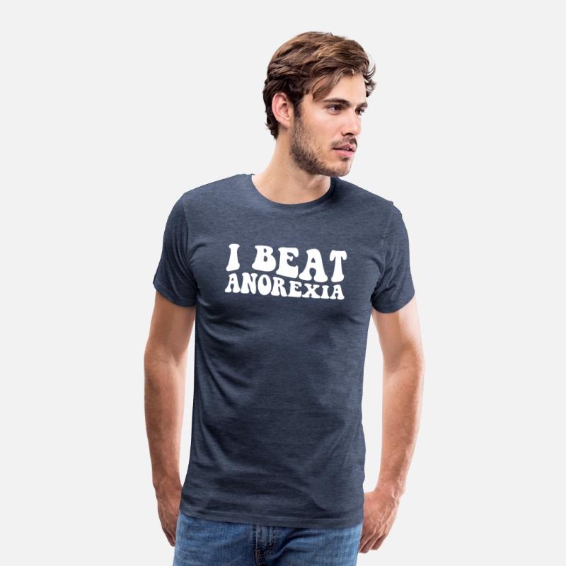 I Beat Survived Anorexia Awareness Survivor Men