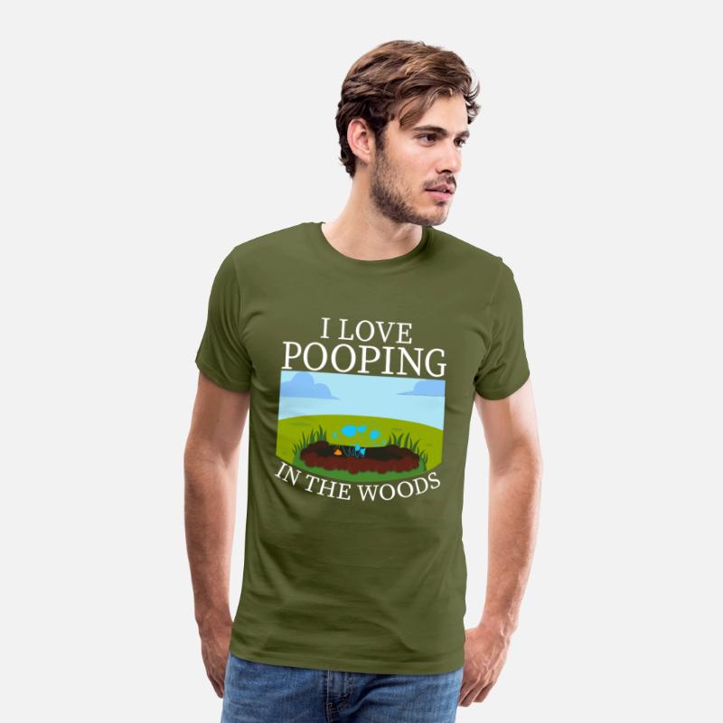 I LOVE POOPING IN THE WOODS