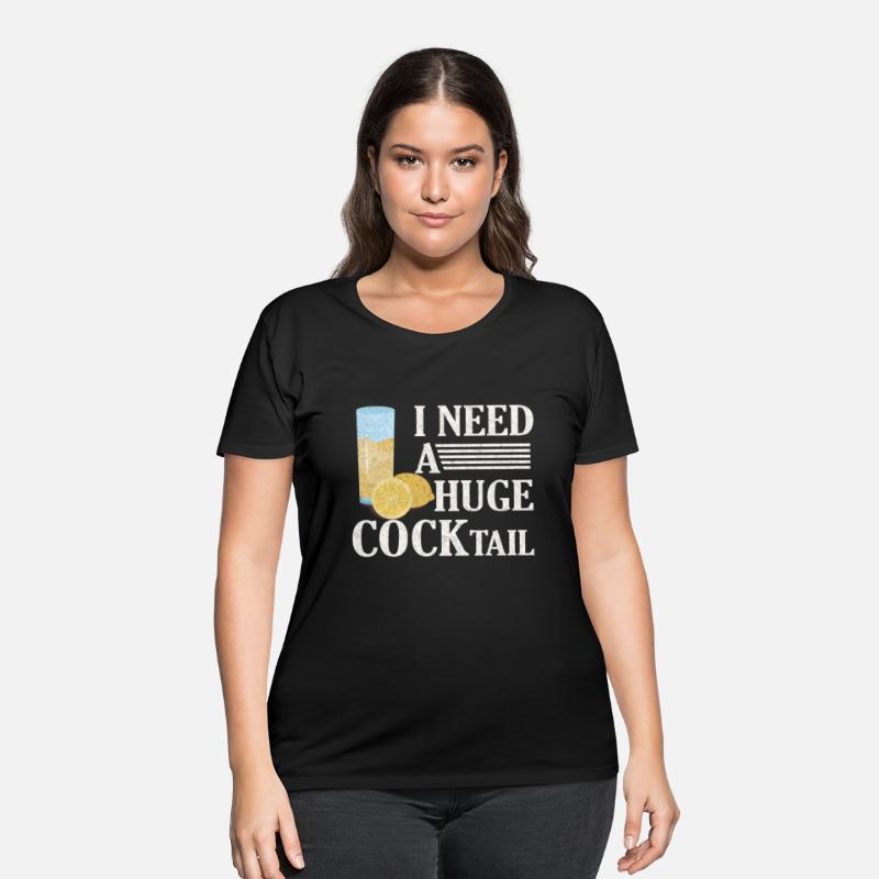 I Need A Huge Cocktail Alcohol Lover Adult Humor