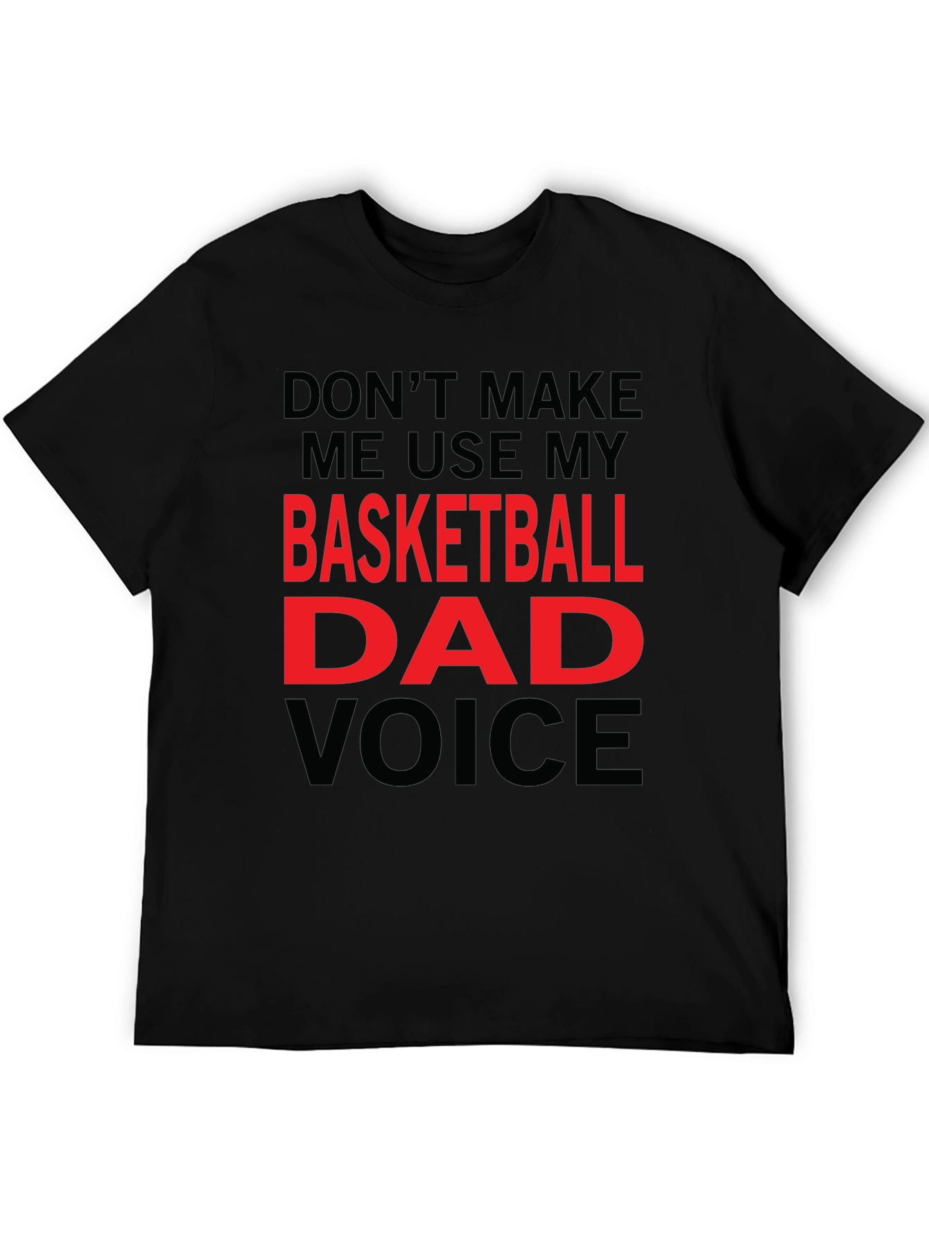 Basketball Dad Voice T-Shirt