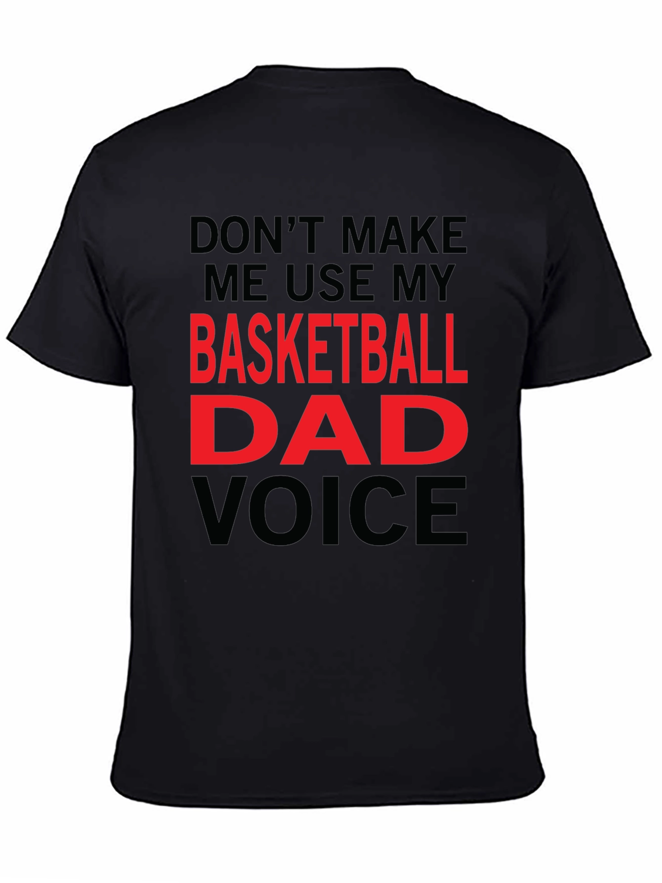 Basketball Dad Voice T-Shirt
