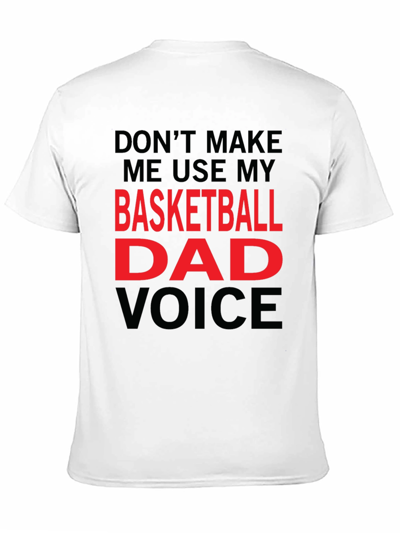 Basketball Dad Voice T-Shirt
