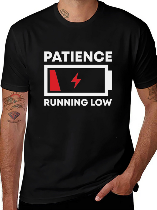 Patience Running Low Funny T-Shirt