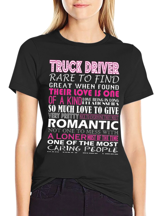 Truck Driver - Romantic Loner Graphic T-Shirt