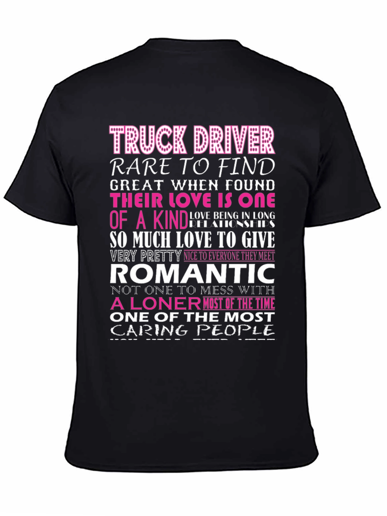 Truck Driver - Romantic Loner Graphic T-Shirt