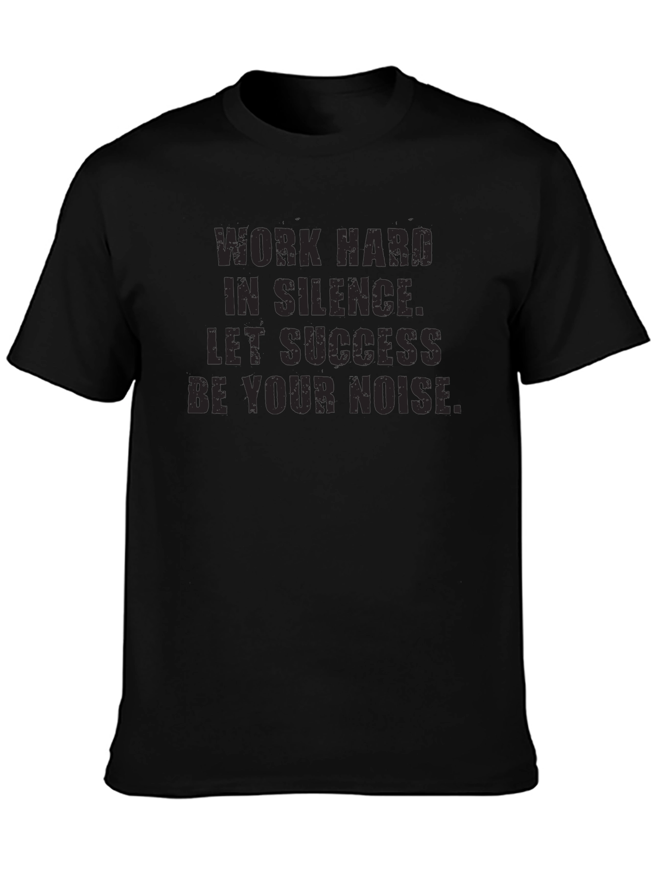 Work Hard in Silence T-Shirt
